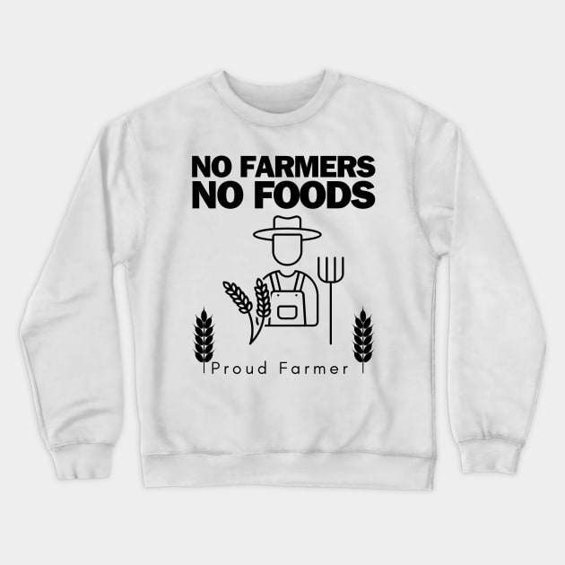 No Farmers No Foods Crewneck Sweatshirt by Classic Clic